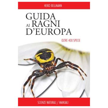 Guida ai ragni d'Europa        [Bellman  - Muzzio Editore]