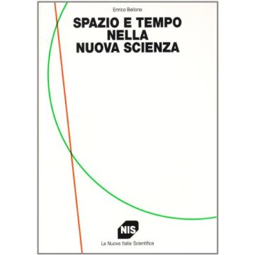 Spazio E Tempo Nella Nuova Scienza