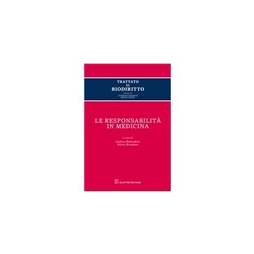 Trattato di biodiritto. Le responsabilita' in medicina.