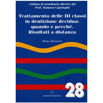 TRATTAMENTO DELLE III CLASSI IN DENTIZIONE DECIDUA: quando e perché. Risultati a distanza