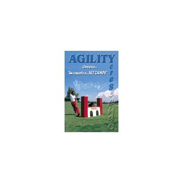 Agility - Ovvero...Un concerto a sei zampe! Titolo Agility - Ovvero...Un concerto a sei zampe!   [Benini - Edizioni Cinque]