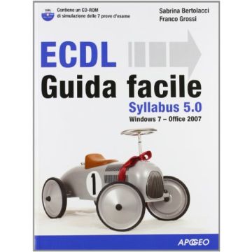 Ecdl Syllabus 5.0. Guida Facile