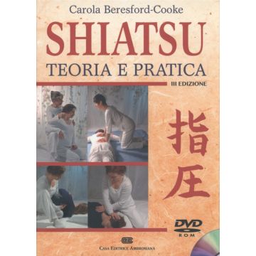 SHIATSU, Teoria e Pratica  - Con DVD Rom   [Beresford-Cooke - Ambrosiana/Cea]