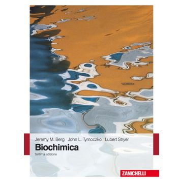 Biochimica 7/ed.  [Berg; Tymoczcko - Zanichelli]