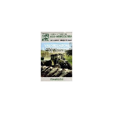 Valorizzazione e compostaggio del letame. 1/ed. [Berner - Edagricole - Il Sole 24 Ore]