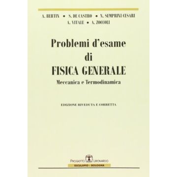 Problemi D'esame Di Fisica Generale, Meccanica E Termodinamica