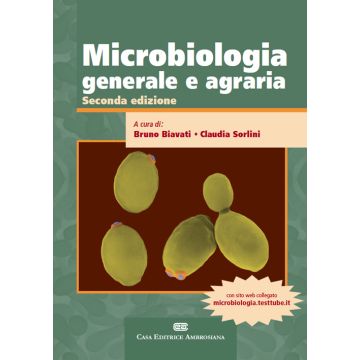 Microbiologia Generale e Agraria 2ed. [Biavati - Ambrosiana]