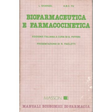 biofarmaceutica-e-farmacocinetica-sharger-l-yu-a-b-c-elsevier-masson-italia-9788821410862