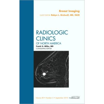 Breast Imaging, An Issue of Radiologic Clinics of North America