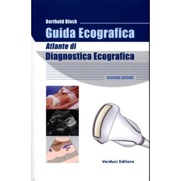 Guida Ecografica - Atlante di Diagnostica Ecografica  2/Ed.   [Block - Verduci Editore]