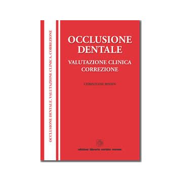 Occlusione Dentale. Valutazione clinica, correzione  [Bodin - Libreria Cortina Verona]