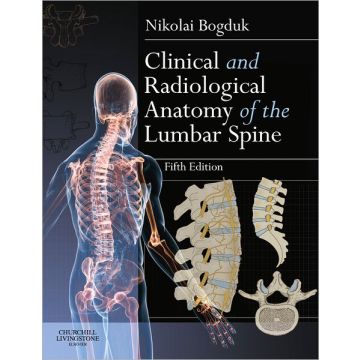 Clinical and Radiological Anatomy of the Lumbar Spine, 5th Edition  [Bogduk  - Elsevier Science]