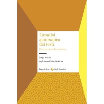 L’analisi automatica dei testi. Fare ricerca con il text mining
