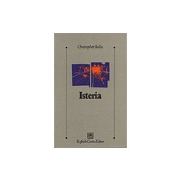 Isteria                      [Bollas - Cortina Raffaello]