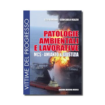 Patologie ambientali e lavorative.  MCS - Amianto & Giustizia