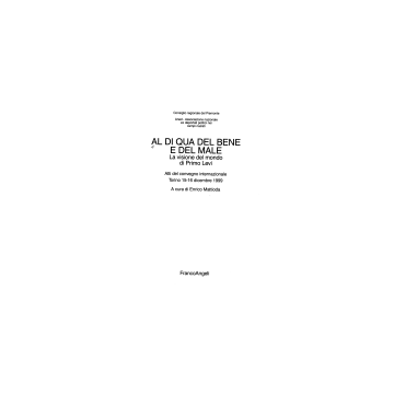 Al Di Qua Del Bene E Del Male. La Visione Del Mondo Di Primo Levi - Mattioda - Franco Angeli - 9788846423757