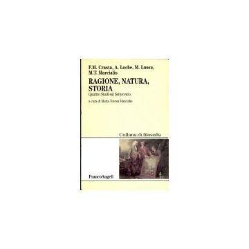 Ragione, Natura, Storia. Quattro Studi Sul Settecento - Crasta; Loche; Lussu; Marcialis - Franco Angeli - 9788846418890