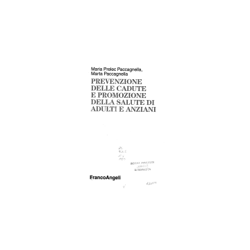 Prevenzione Delle Cadute E Promozione Della Salute Di Anziani E Adulti - Paccagnella_prelec Maria - Franco Angeli - 9788846401199