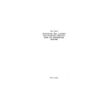 Politiche Del Lavoro, Occupazione, Diritto. Idee Ed Esperienze (1983-1986) - Napoli Mario - Franco Angeli - 9788820423162