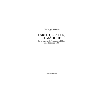Partiti, Leader, Tematiche. La Formazione Dell'opinione Pubblica Nelle Elezioni Del 1996 - Venturino Fulvio - Franco Angeli - 9788846420756