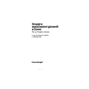 Gruppi E Associazioni Giovanili A Como. Per Un Progetto Giovani - Gilli; Lanzetti - Franco Angeli - 9788820469627