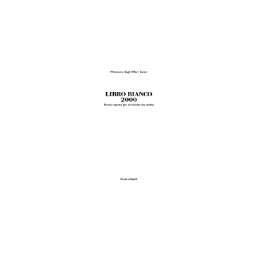 Libro Bianco 2000. Nuove Risposte Per Un Mondo Che Cambia - Ministero Degli Affari Esteri - Franco Angeli - 9788846423436