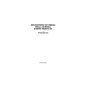 Dogmatismo Ed Eresia Nella Scienza: Joseph Priestley - Barrotta Pierluigi - Franco Angeli - 9788820484682
