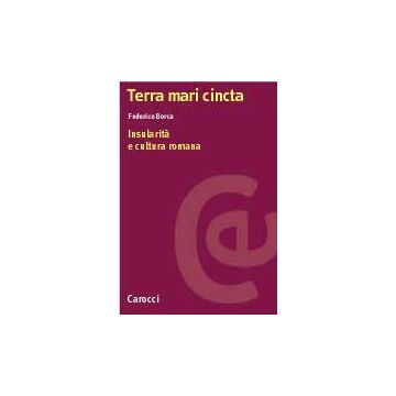 Terra mari cincta. Insularità e cultura romana