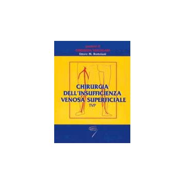 Chirurgia dell'Insufficienza Venosa Superficiale - TVP