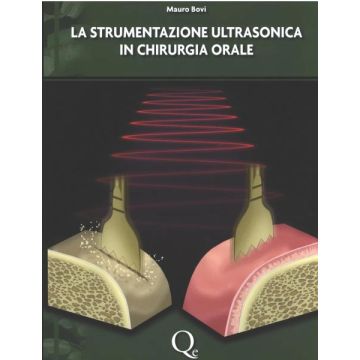 La Strumentazione Ultrasonica in Chirurgia Orale