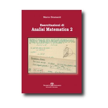 Esercitazioni di Analisi Matematica 2   [Bramanti - ESCULAPIO]