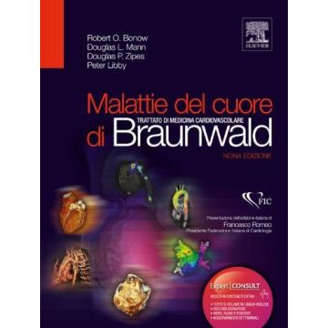 Malattie del Cuore di Braunwald: Trattato di medicina cardiovascolare  9/Ed. Con accesso online   [Bonow  - Elsevier Masson]