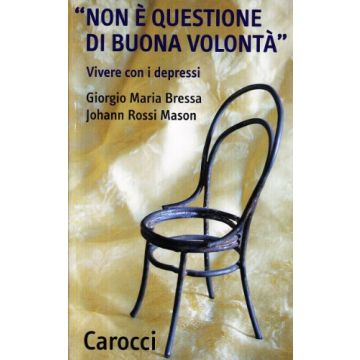 Non è questione di buona volontà. Vivere con i depressi