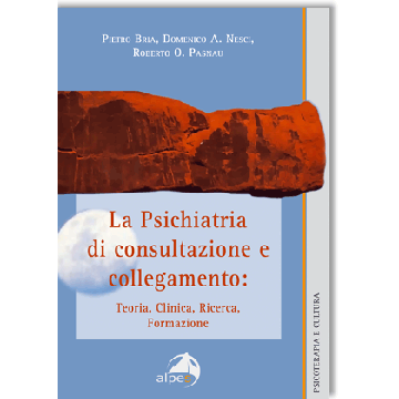 La psichiatria di consultazione e collegamento. Teoria, clinica, ricerca, formazione
