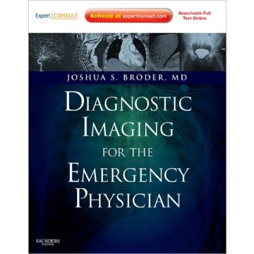 Diagnostic Imaging for the Emergency Physician - Expert Consult - Online and Print