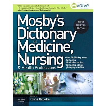 Mosby's Dictionary of Medicine, Nursing and Health Professions UK Edition