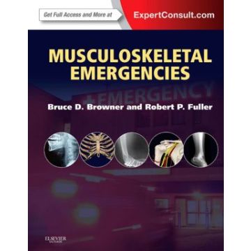 Musculoskeletal Emergencies - EXPERT CONSULT: ONLINE AND PRINT  [Browner  - Elsevier Science]