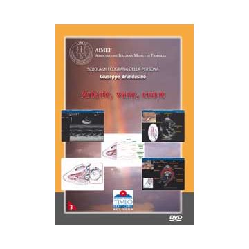 Arterie, Vene, Cuore 3°DVD  (Immagini dinamiche ecografiche guidate ed interpretate + Tavole ecografiche) [Brundosino - Timeo Editore]