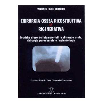Chirurgia ossea ricostruttiva e rigenerativa