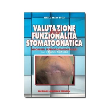 Valutazione della funzionalità stomatognatica - Disordini temporomandibolari    [Bucci  - Minerva Medica]