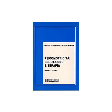 Psicomotricità: educazione e terapia