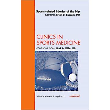 Sports-related Injuries of the Hip, An Issue of Clinics in Sports Medicine