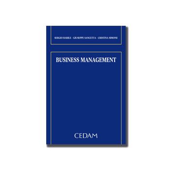 Business Management - Barile Sergio; Sancetta Giuseppe; Simone Cristina - Cedam - 9788813340346