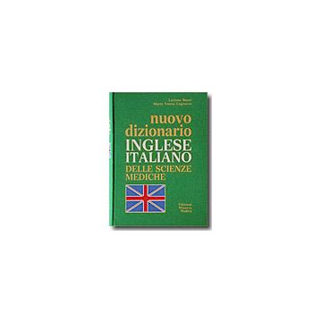 Nuovo dizionario inglese-italiano delle scienze mediche