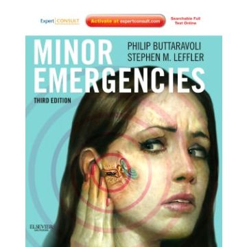 Minor Emergencies, 3rd Edition - EXPERT CONSULT - ONLINE AND PRINT   [Buttaravoli  - Elsevier Science]