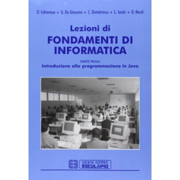 Lezioni Di Fondamenti Di Informatica Introduzione Alla Programmazione In Java