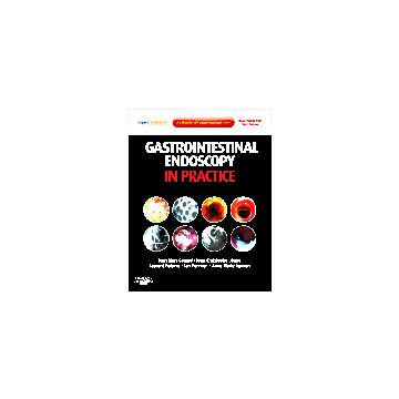 Gastrointestinal Endoscopy in Practice - Expert Consult: Online and Print