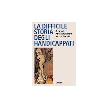 La Difficile Storia Degli Handicappati