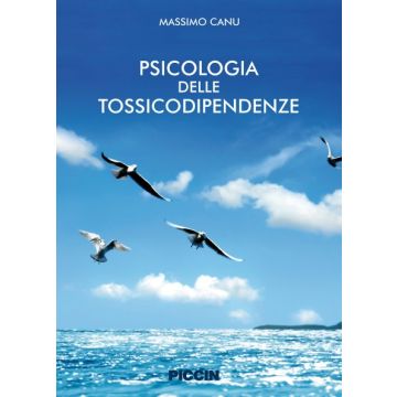 Psicologia delle tossicodipendenze   [Canu - Piccin Editore]