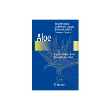 Aloe - Aspetti botanici, chimici, farmacologici e clinici  [Capasso - Springer Verlag]